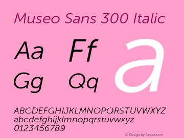 Museo Sans 300 Italic 1.000 Font Sample