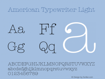 American Typewriter Light 1.1d1 Font Sample