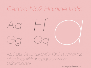 CentraNo2-HairlineItalic Version 1.000 Font Sample