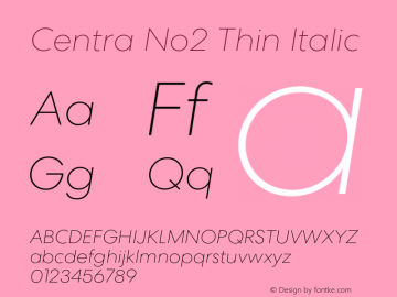 CentraNo2-ThinItalic Version 1.000图片样张