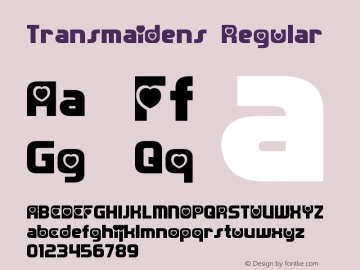 Transmaidens Regular Version 2.00 August 15, 2013 Font Sample