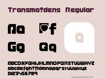 Transmaidens Regular Version 2.00 January 1, 2012 Font Sample