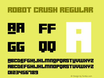 Robot Crush Version 1.00 November 28, 2017, initial release Font Sample