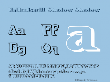 Hellraiser3 Shadow Shadow 1.1 Font Sample
