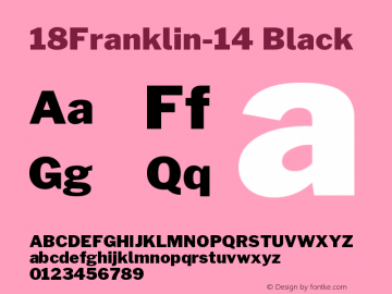 18Franklin-14-Black Version 0.014;PS 000.014;hotconv 1.0.88;makeotf.lib2.5.64775 Font Sample