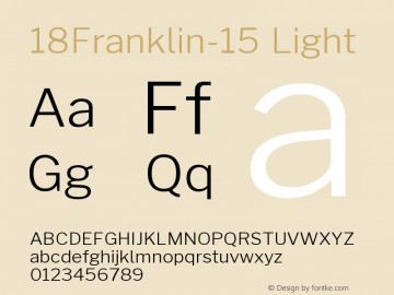 18Franklin-15-Light Version 0.015;PS 000.015;hotconv 1.0.88;makeotf.lib2.5.64775 Font Sample
