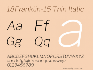 18Franklin-15 Thin Italic Version 1.015;PS 001.015;hotconv 1.0.88;makeotf.lib2.5.64775 Font Sample