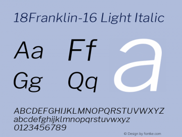 18Franklin-16 Light Italic Version 1.016;PS 001.016;hotconv 1.0.88;makeotf.lib2.5.64775图片样张