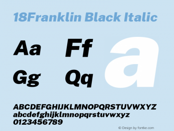 18Franklin Black Italic Version 1.030;PS 001.030;hotconv 1.0.88;makeotf.lib2.5.64775 Font Sample
