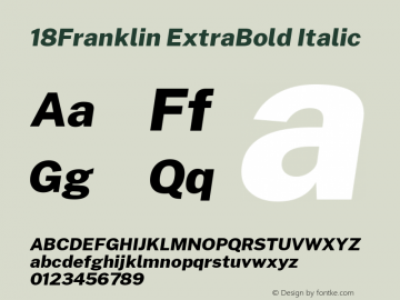 18Franklin ExtraBold Italic Version 1.030;PS 001.030;hotconv 1.0.88;makeotf.lib2.5.64775 Font Sample