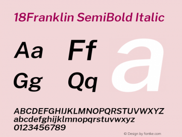 18Franklin SemiBold Italic Version 1.030;PS 001.030;hotconv 1.0.88;makeotf.lib2.5.64775 Font Sample