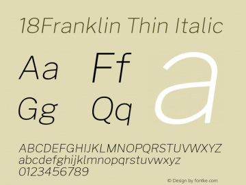 18Franklin Thin Italic Version 1.030;PS 001.030;hotconv 1.0.88;makeotf.lib2.5.64775 Font Sample