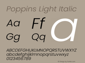 Poppins Light Italic Version 3.200;PS 1.000;hotconv 16.6.54;makeotf.lib2.5.65590 Font Sample