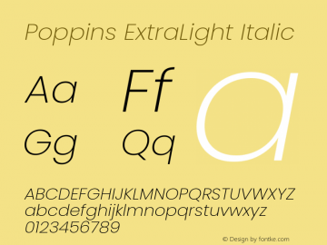 Poppins ExtraLight Italic Version 3.200;PS 1.000;hotconv 16.6.54;makeotf.lib2.5.65590 Font Sample