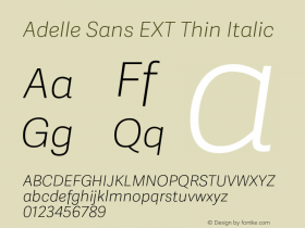 Adelle Sans EXT Thin Italic Version 2.000;PS 002.000;hotconv 1.0.88;makeotf.lib2.5.64775图片样张