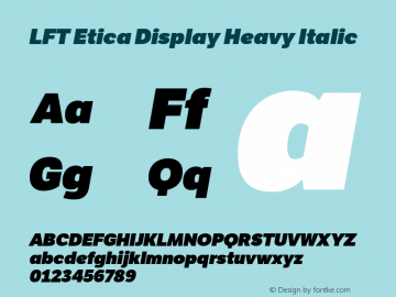 LFTEticaDisplayHv-Italic Version 1.001 Font Sample