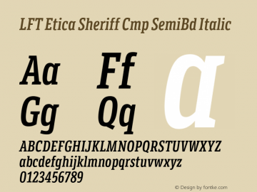 LFT Etica Sheriff Cmp SemiBd Italic Version 1.002;PS 001.002;hotconv 1.0.88;makeotf.lib2.5.64775 Font Sample