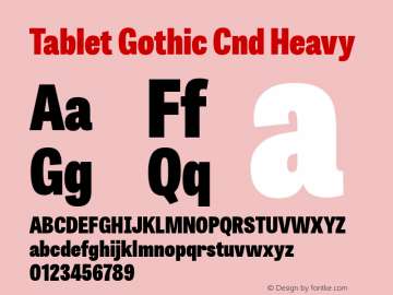Tablet Gothic Cnd Hv 1.000 Font Sample