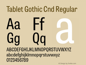 Tablet Gothic Cnd Version 1.000;PS 001.001;hotconv 1.0.56 Font Sample