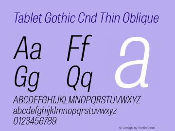 Tablet Gothic Cnd Th Italic Version 1.000;PS 001.001;hotconv 1.0.56 Font Sample