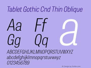 Tablet Gothic Cnd Th Italic Version 1.000;PS 001.001;hotconv 1.0.56图片样张