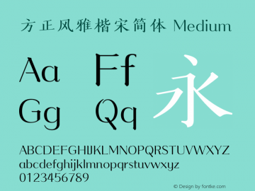 方正风雅楷宋简体 Medium  Font Sample