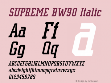 SUPREME BW90 Italic Version 1.00 February 17, 2017, initial release Font Sample