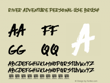 River Adventure Personal Use Brush Version 1.00 January 12, 2018, initial release Font Sample