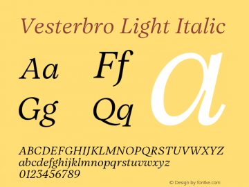 Vesterbro Light Italic Version 1.300图片样张