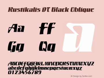 RustikalisDT-BlackOblique Version 1.00 CFF OTF. DTP Types Limited Aug 15 2007 Font Sample