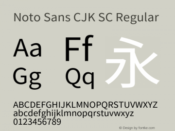 Noto Sans CJK SC Regular Version 1.002;PS 1.002;hotconv 1.0.82;makeotf.lib2.5.63406 Font Sample