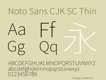 Noto Sans CJK SC Thin Version 1.003;PS 1.002;hotconv 1.0.82;makeotf.lib2.5.63406 Font Sample