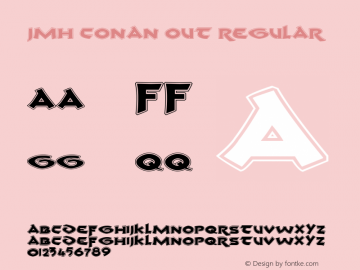 JMHConanOut-Regular Version 001.001 Font Sample