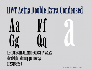 HWT Aetna Double Extra Condensed Version 1.000;PS 001.000;hotconv 1.0.88;makeotf.lib2.5.64775 Font Sample