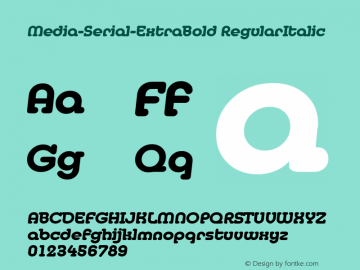 Media-Serial-ExtraBold RegularItalic 1.0 Sun Oct 20 15:26:58 1996 Font Sample