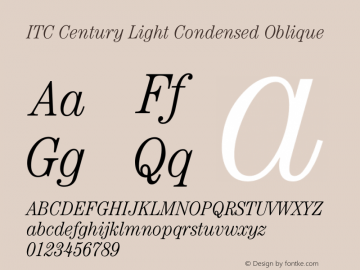 ITC Century Light Condensed Oblique Version 002.000 Font Sample