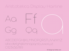 Aristotelica Display Hairline Version 1.000;PS 001.000;hotconv 1.0.88;makeotf.lib2.5.64775图片样张