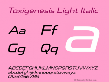 ToxigenesisLt-Italic Version 1.000 Font Sample
