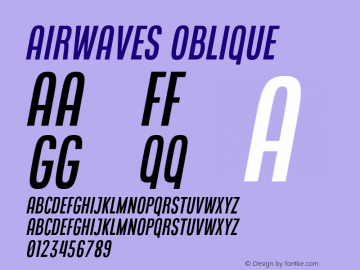 Airwaves Oblique Version 1.000;PS 001.000;hotconv 1.0.88;makeotf.lib2.5.64775图片样张