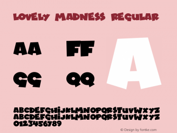 Lovely Madness Version 1.00 February 3, 2018, initial release Font Sample
