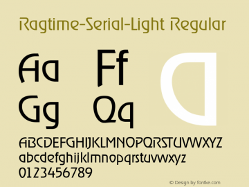 Ragtime-Serial-Light Regular 1.0 Sun Oct 20 17:32:28 1996 Font Sample