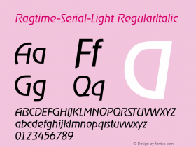 Ragtime-Serial-Light RegularItalic 1.0 Sun Oct 20 17:38:07 1996图片样张