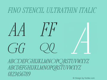 Fino Stencil UltraThin Italic Version 1.012;PS 001.012;hotconv 1.0.88;makeotf.lib2.5.64775图片样张