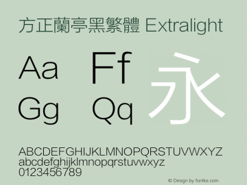 方正兰亭黑繁体 Extralight  Font Sample