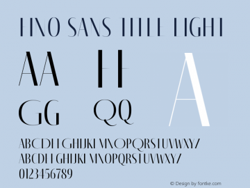 Fino Sans Title Light Version 1.012;PS 001.012;hotconv 1.0.88;makeotf.lib2.5.64775图片样张