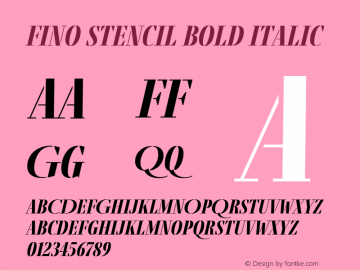 Fino Stencil Bold Italic Version 1.012;PS 001.012;hotconv 1.0.88;makeotf.lib2.5.64775图片样张