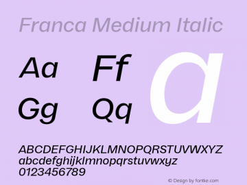 Franca Medium Italic Version 1.000;PS 001.000;hotconv 1.0.88;makeotf.lib2.5.64775图片样张