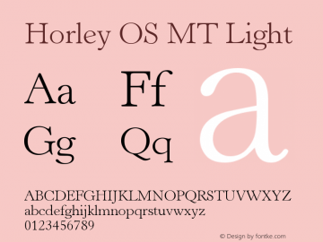 Horley OS MT Light Version 001.003 Font Sample