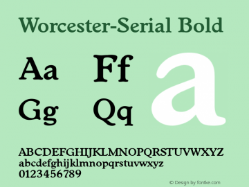 Worcester-Serial Bold 1.0 Mon Oct 21 21:16:05 1996 Font Sample