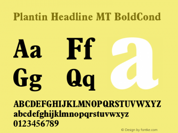 Plantin Headline MT Bold Cond Version 001.001 Font Sample